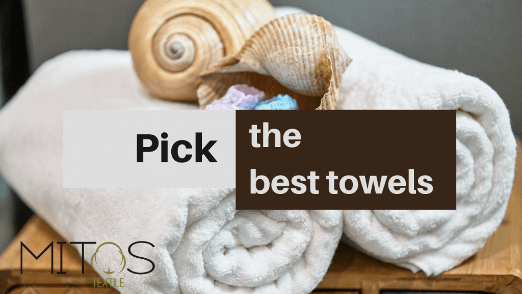 How to pick the best bath towels MITOS Textile mitos.gr